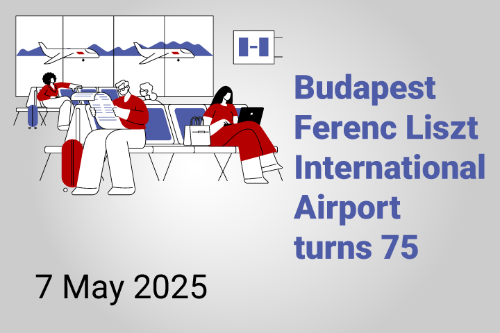 Budapest Ferenc Liszt International Airport turns 75