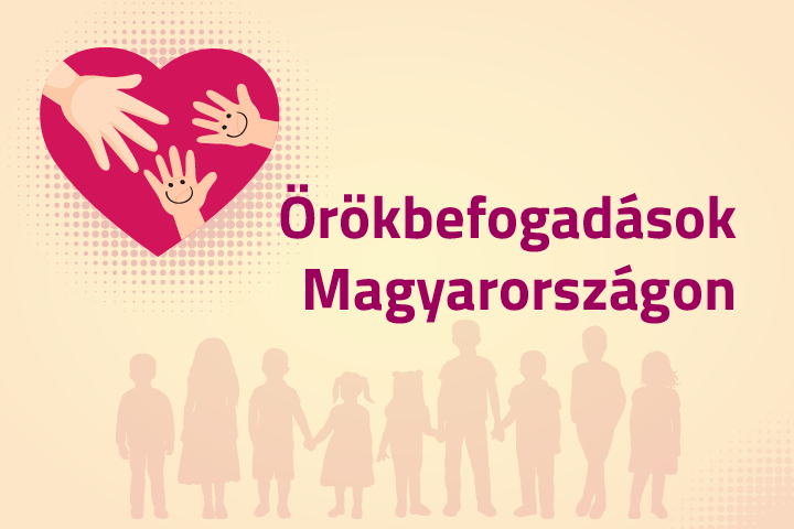 Örökbefogadások Magyarországon