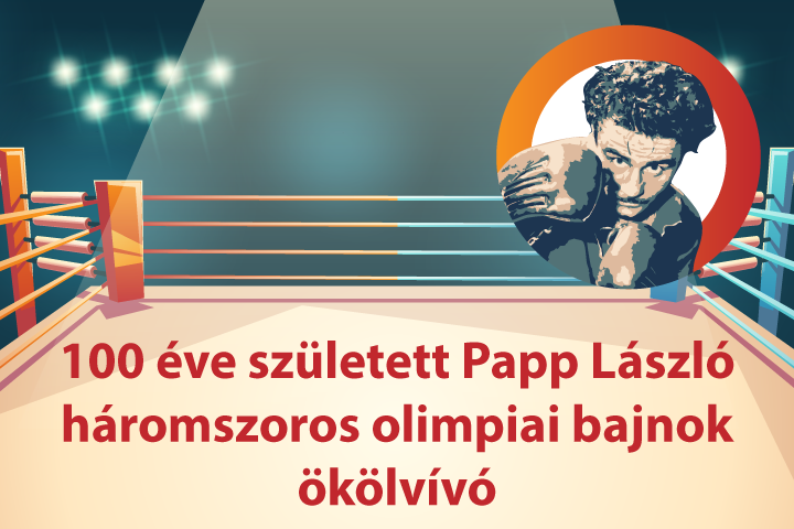 100 éve született Papp László háromszoros olimpiai bajnok ökölvívó